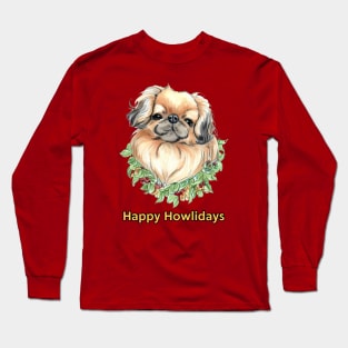 Happy Howlidays Pekingese Long Sleeve T-Shirt